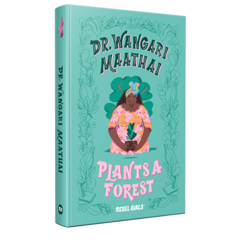 Dr. Wangari Maathai Plants a Forest book